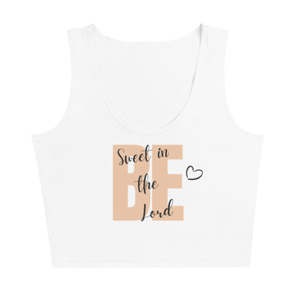 Be Sweet In The Lord Crop Top